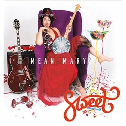 Mean Mary - Sweet