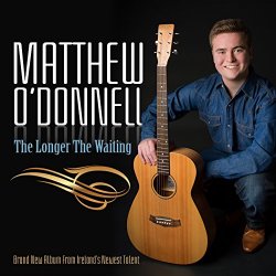 Matthew O'Donnell - The Longer the Waiting