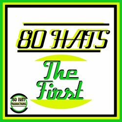 80 Hats - The First