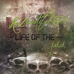 A Beautiful End - The Life of the Jaded