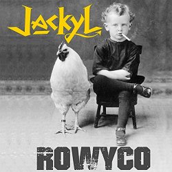 Jackyl - Rowyco [Explicit]