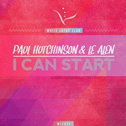 Paul Hutchinson and Le Alen - I Can Start