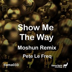 Show Me the Way (Moshun Remix)