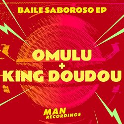 Omulu And King Doudou - Baile Saboroso