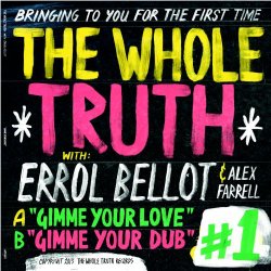 Whole Truth, The - Gimme Your Love