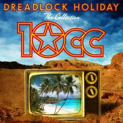   - Dreadlock Holiday