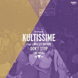 Kultissime feat Linda Lee Hopkins - Don't Stop (The Music) (Kiko's Percussion Jam)