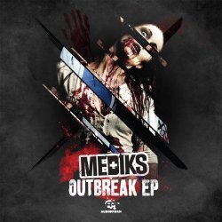 Mediks - Outbreak EP
