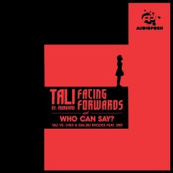 Tali - Facing Forwards / Who Can Say?