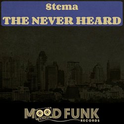 Stema - The Never Heard
