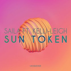 Saila - Sun Token, Pt. 2 (feat. Kelli-Leigh) [Radio Edit]