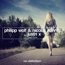 Philipp Wolf and Nicolas Hannig feat JUSTN X - Wild Side