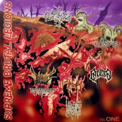 Various Artists - Supreme Brutal Legions, Volume One [Explicit]