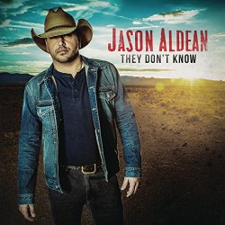 Jason Aldean - They Don't Know