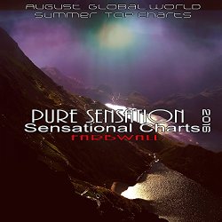 Pure Sensation Sensational Charts 2016 (August Global World Summer Top Charts)