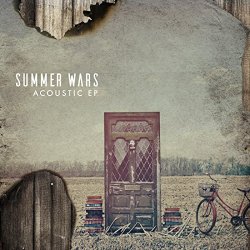 Summer Wars - Acoustic - EP [Explicit]