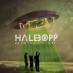 Hale Bopp Astronauts - Hale Bopp Astronauts [Explicit]
