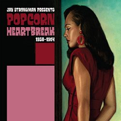 Various Artists - Jay Strongman presents Popcorn Heartbreak