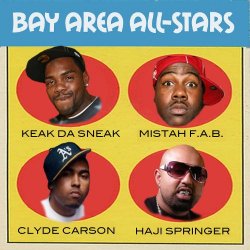 Bay Area All Stars Vol. 1 [Explicit]