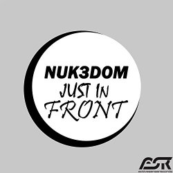 NUK3DOM - Just in Front