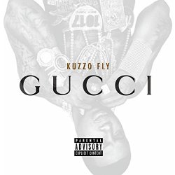 Kuzzo Fly - Gucci [Clean]