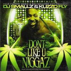 Don't Like You Niggaz [Explicit]