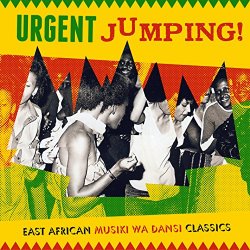 Various Artists - Urgent Jumping! East African Musiki Wa Dansi Classics