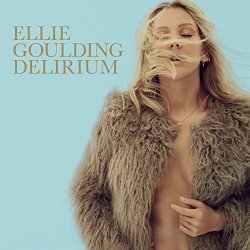 Ellie Goulding - Delirium (Deluxe) [Explicit]