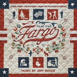 Jeff Russo - Fargo Year 2 (Score from the Original MGM / FXP Television Series)