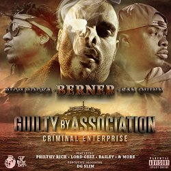 Berner Rich Rocka San Quinn - Guilty By Association 2: Criminal Enterprise [Explicit]