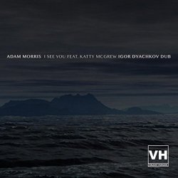 Adam Morris Feat Katty Mcgrew - I See You (Igor Dyachkov Dub)
