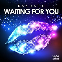 Ray Knox - Waiting for You (Ray Knox & Melodypark Edit)