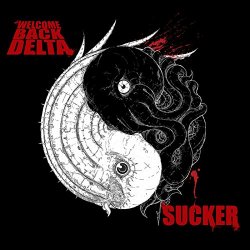 Welcome Back Delta - Sucker