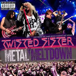 Twisted Sister - Metal Meltdown (Live) [Explicit]