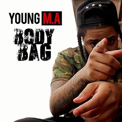 Young M.A - Body Bag [Explicit]