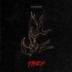 THEY. - Nü Religion [Explicit]
