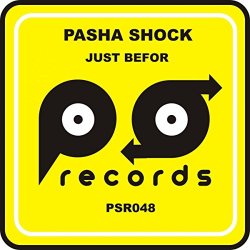 Pasha Shock - Just Befor