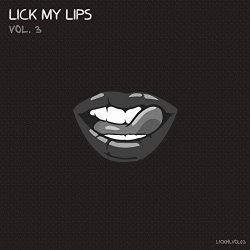 Various Artists - Lick My Lips, Vol. 3