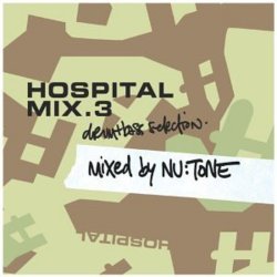 Various Artists - Hospital Mix.3 Drum And Bass Selection [Mixed By Nu:Tone] by Various Artists