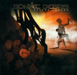 Sonic Debris - Velvet Thorns