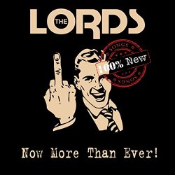 Lords, The - Now More Than Ever