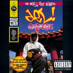 Del The Funky Homosapien - No Need For Alarm [Explicit]