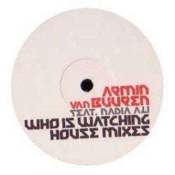 Armin Van Buuren Ft Nadia Ali - Who Is Watching