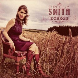 Folk: Emily Smith - Echoes