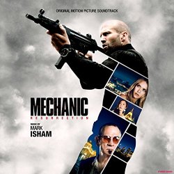 Mechanic - Mechanic: Resurrection (Original Motion Picture Soundtrack)