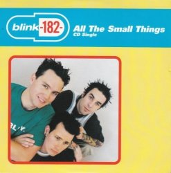 All the Small Things by Blink 182 (2000-01-18)