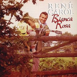 Rene Carol - Bianca Rosa