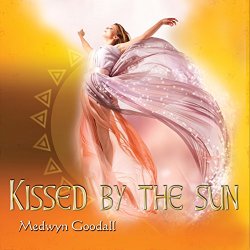 Medwyn Goodall - Kissed by the Sun