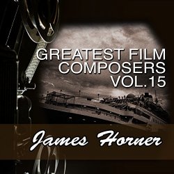 Various Artists - Greatest Film Composers Vol. 15: James Horner