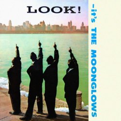 Moonglows, The - Look, It's The Moonglows